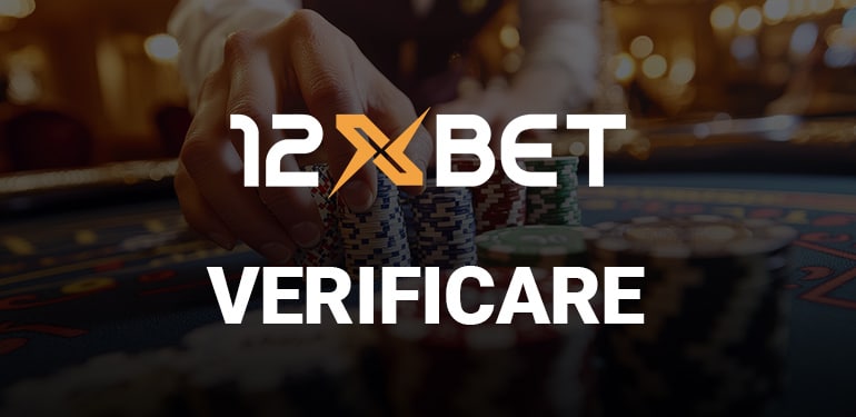 Verificare cont 12xbet casino
